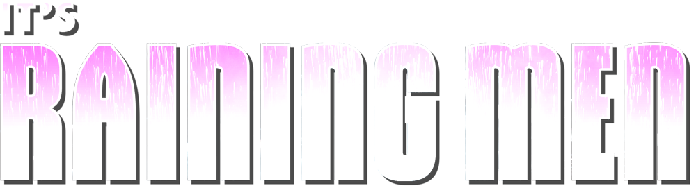 It's Raining Men OC